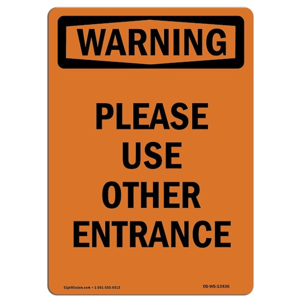 Safety Sign, OSHA WARNING, 5" Height, Please Use Other Entrance, Portrait, 10PK